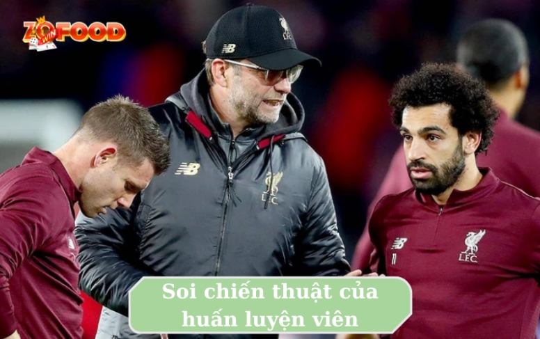 Bắt kèo hiệp phụ từ A-Z cho người mới biết chơi 2 Soi chiến thuật của huấn luyện viên