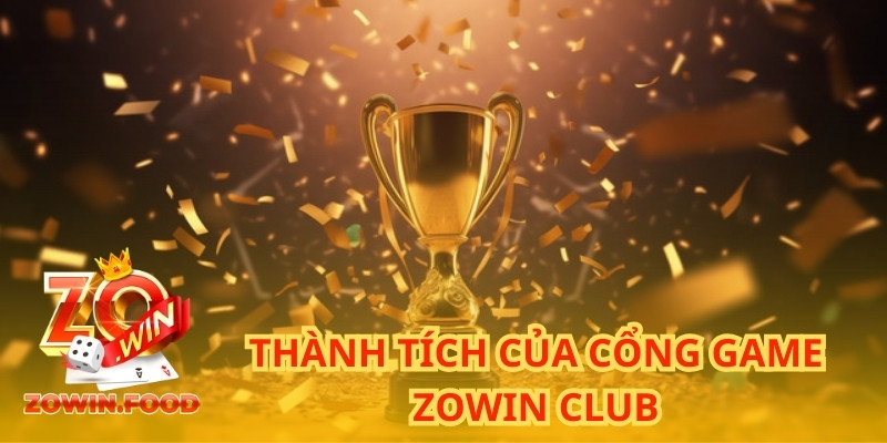 Trang chủ 15 Thành tích của cổng game ZOWIN CLUB