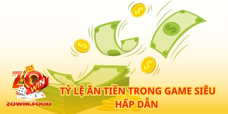 Trang chủ 17 Tỷ lệ ăn thưởng luôn là điều mà người chơi chú ý tại ZOWIN